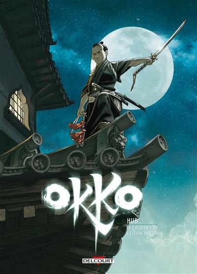 Okko - Le Cycle du vide - Intégrale T09 à T10 L'intégrale, Tomes 9 et 10 -  Hub - Delcourt - cartonné - Bande dessinée