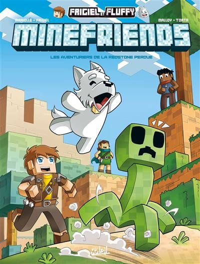Frigiel et Fluffy : Minefriends - Tome 03 Les Aventuriers de la Redstone perdue
