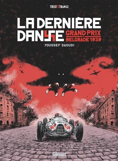La Dernière danse Grand Prix de Belgrade 1939 - Youssef Daoudi - Glénat bd - ebook (ePub illustré) - Bande dessinée