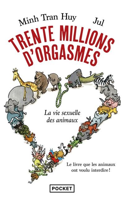 Trente millions d'orgasmes - La vie sexuelle des animaux - Minh Tran Huy - Pocket - Poche - Bande dessinée