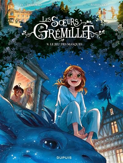 Les soeurs Grémillet - Tome 9 - Le jeu des masques - Giovanni Di Gregorio - Dupuis - cartonné - Bande dessinée jeunesse