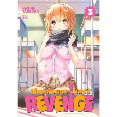 Masamune Kuns Revenge Vol 3