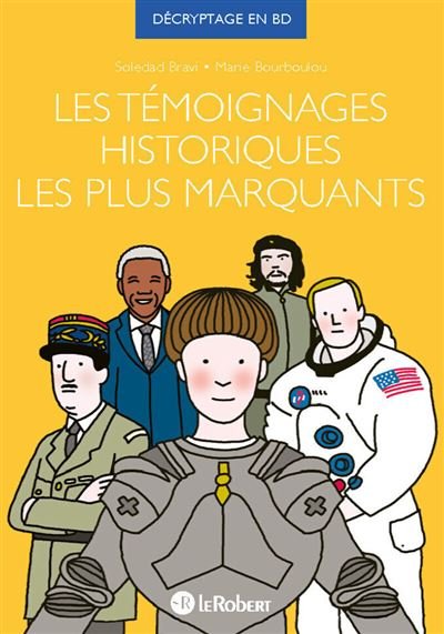 Les témoignages historiques les plus marquants - Marie Bourboulou - Le Robert - broché - Bande dessinée