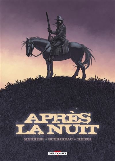Après la nuit - Henri Meunier - Delcourt - cartonné - Bande dessinée