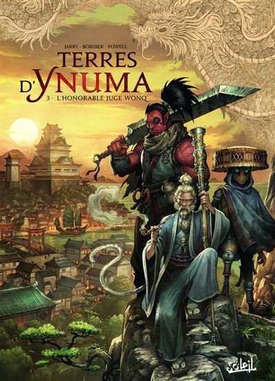 Terres d'Ynuma T03 - L'Honorable juge Wonq - Nicolas Jarry - Soleil - cartonné - Bande dessinée