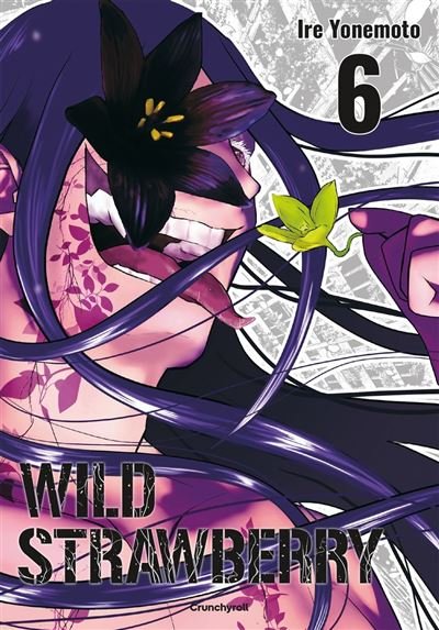 Wild Strawberry T06 - Ire Yonemoto - Crunchyroll - ebook (ePub illustré) - Manga