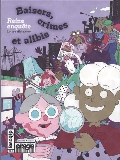 Reine enquête  Baisers, crimes et alibis - Louise Aleksiejew - Biscoto - broché - Bande dessinée
