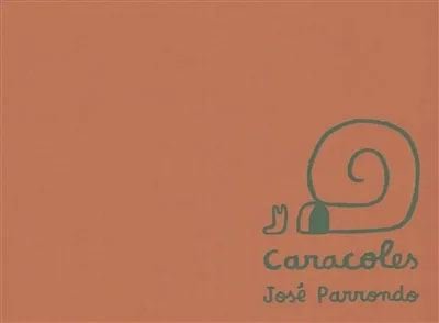 Caracoles - José Parrondo - L'apocalypse - relié - Bande dessinée