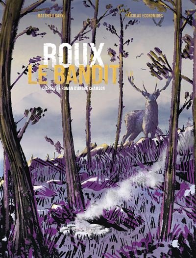 ROUX LE BANDIT d'après le roman d'André Chamson - BD - André Chamson - Alcide - relié - Bande dessinée