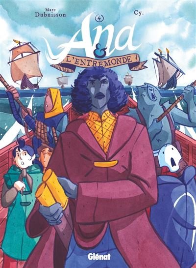 Ana et l'Entremonde - Tome 04 - Marc Dubuisson - Glénat bd - ebook (ePub illustré) - Bande dessinée jeunesse