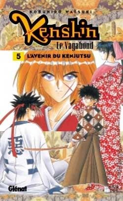 Vol.5 Kenshin - le vagabond (L'avenir du Kenjutsu)