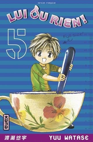 Vol.5 Lui ou rien