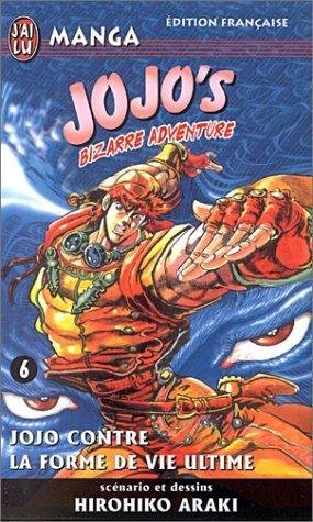 Vol.6 Jojo's bizarre adventure (Jojo contre la forme de vie ultime)