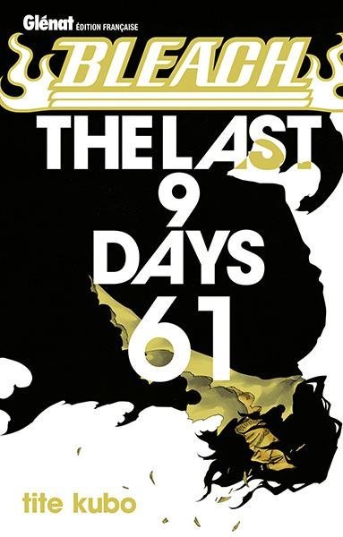 Vol.61 Bleach (The Last 9 Days)