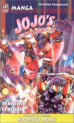 Vol.8 Jojo's bizarre adventure (Dernière épreuve !)