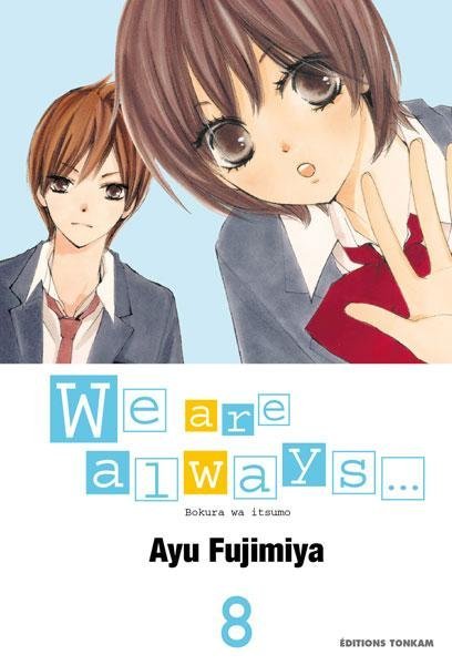 Vol.8 We are always