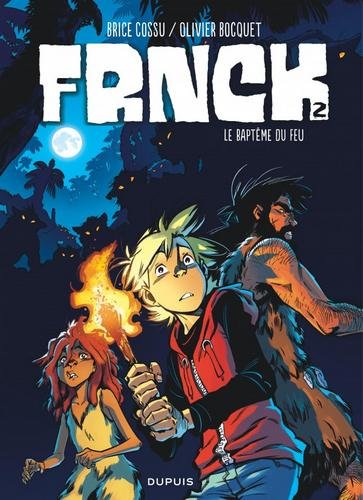 FRNCK - tome 2  - Le baptême du feu