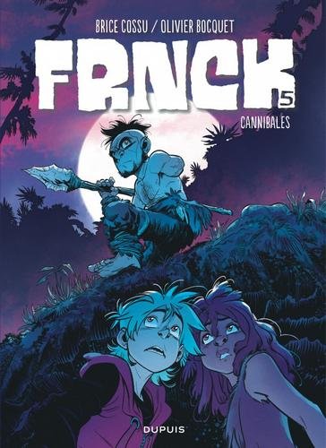 FRNCK - tome 5  - Cannibales