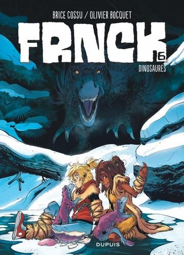 FRNCK - tome 6  - Dinosaures