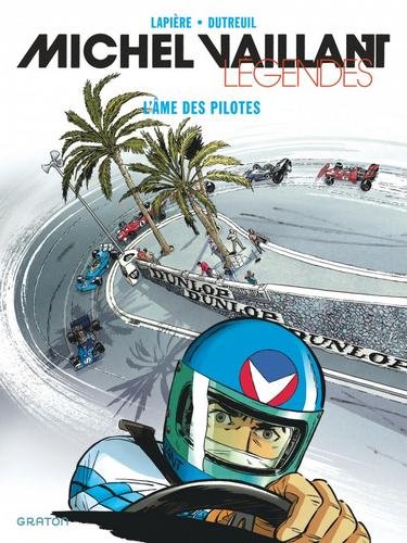 Michel Vaillant - Légendes - tome 2  - L'âme des pilotes