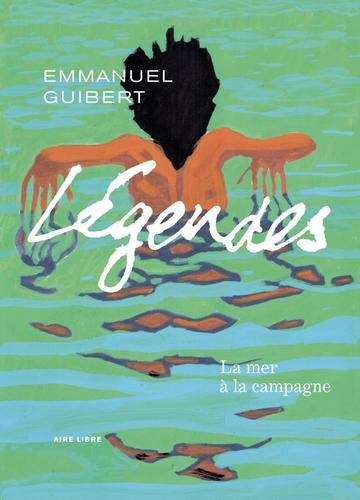 Légendes - tome 3  - La mer à la campagne
