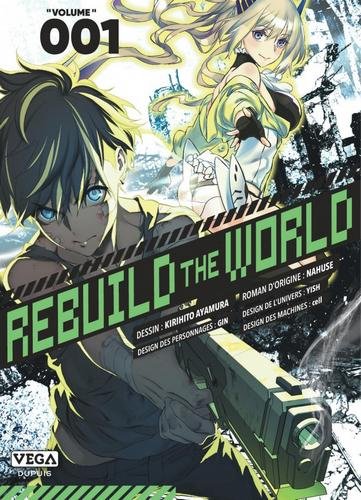 Rebuild the world - tome 1