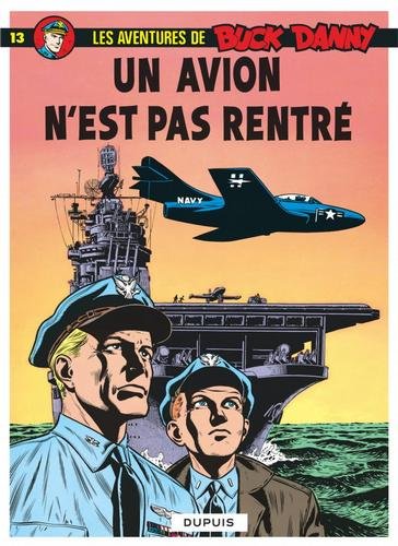 Buck Danny - tome 13  - Un avion n'est pas rentré