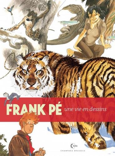 Une vie en dessins -    - Frank Pé