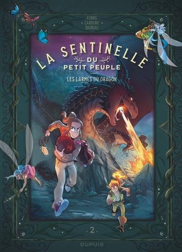 La sentinelle du Petit Peuple - tome 2  - Les larmes du dragon