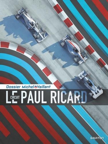 Michel Vaillant - Dossiers - tome 15 - Le circuit Paul Ricard