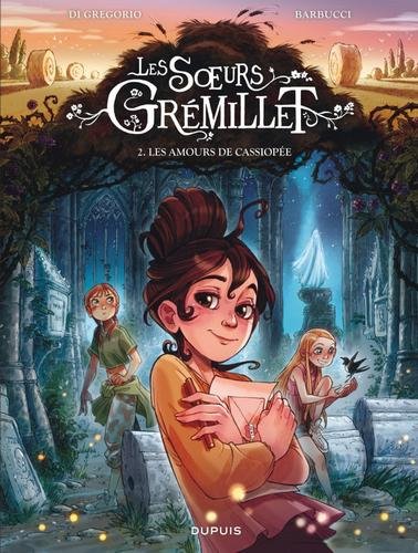 Les soeurs Grémillet - tome 2  - Les amours de Cassiopée