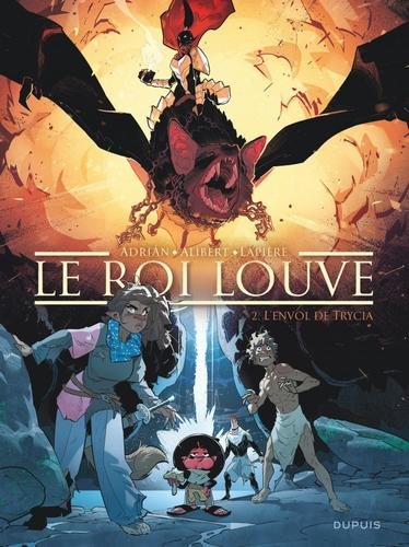 Le Roi Louve - tome 2  - L'envol de Trycia