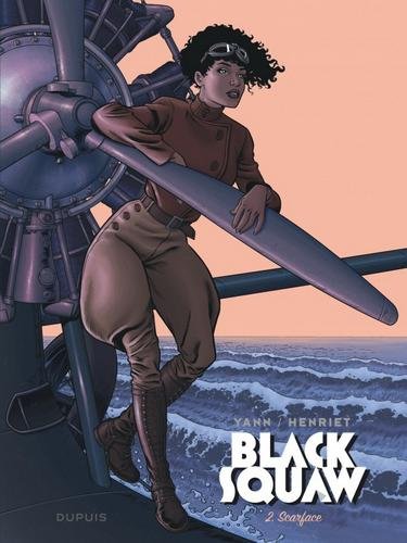 Black Squaw - tome 2  - Scarface