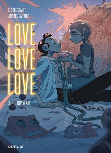 Love love love - tome 3  - Bip bip yeah