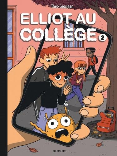 Elliot au collège - tome 2  - Réseaux et sentiments