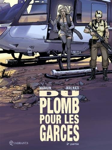 Du plomb pour les garces T02 - Seconde partie