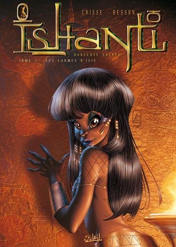 Ishanti danseuse sacrée T01 - Les Larmes d'Isis