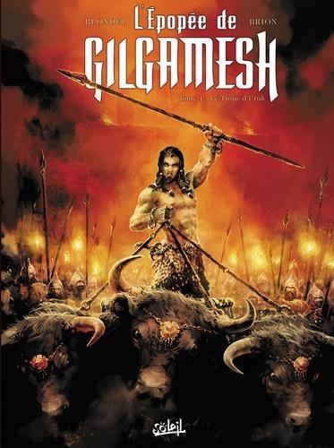 L'epopée de gilgamesh T01 - Le Trône d'Uruk