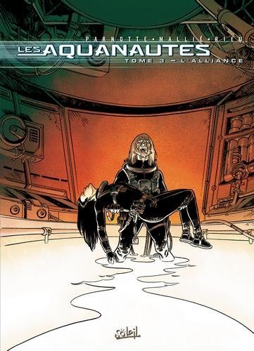 Les Aquanautes T03 - L'Alliance