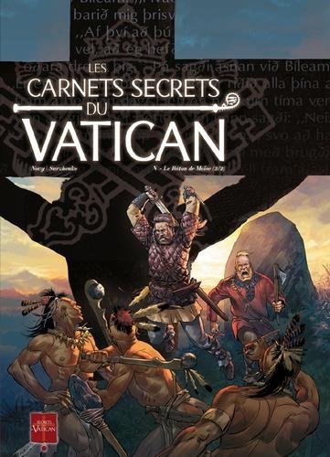 Les carnets secrets du vatican T05 - Le Bâton de Moïse
