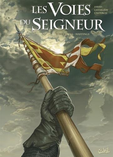 Les voies du seigneur T01 - 1066 Hastings