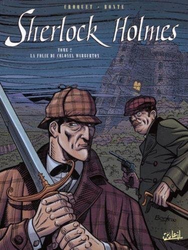 Sherlock holmes T02 - La Folie du colonel Warburton