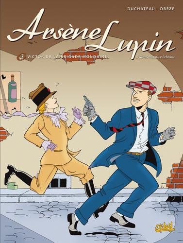 Arsène lupin T03 - Victor brigade mondaine
