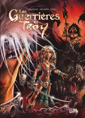 Guerrières de Troy intégrale -