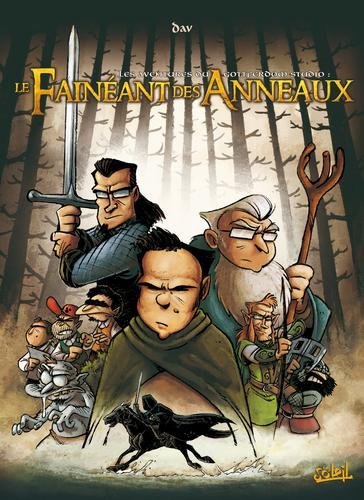 Les aventures du gottferdom studio T01 - Le Fainéant des anneaux