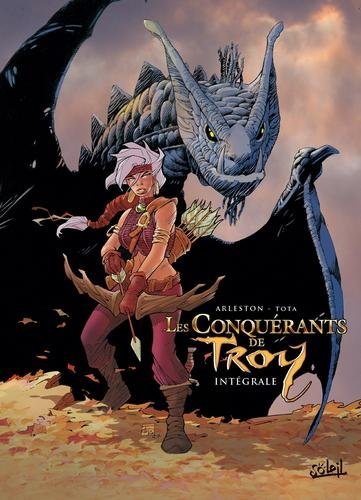 Les conquérants de Troy intégrale -