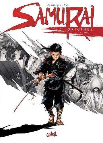Samurai origines T01 - Takeo