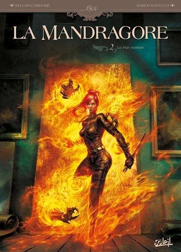 La mandragore T02 - La Part sombre