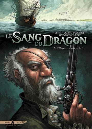 Le sang du dragon T07 - L'Homme au masque de fer