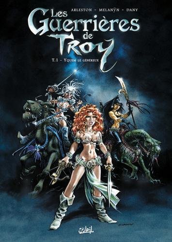 Les guerrières de Troy T01 - Yquem le généreux